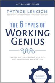 The 6 Types of Working Genius by Patrick Lencioni